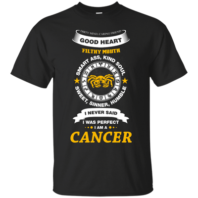 I Never Said I Was Perfect I Am A CANCER-T-Shirt & Hoodie-Classic T-Shirt-Black