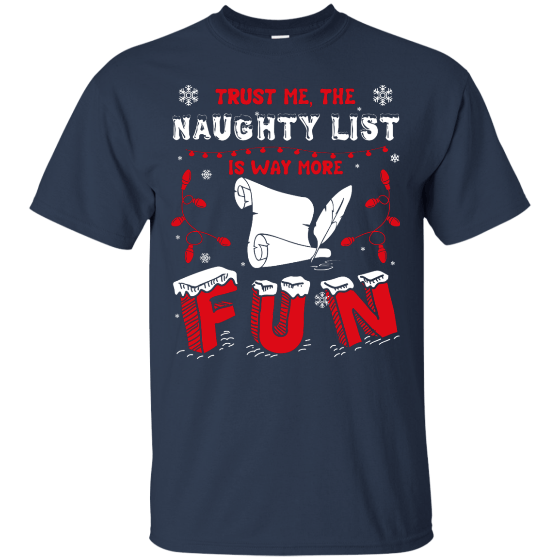 Trust Me The Naughty List Is Way More Fun-T-Shirt & Hoodie-Classic T-Shirt-Navy