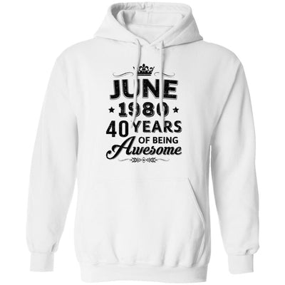 Vintage 1980 June 40Th Birthday Gift Being Awesome-T-Shirt & Tank Top-Pullover Hoodie-White