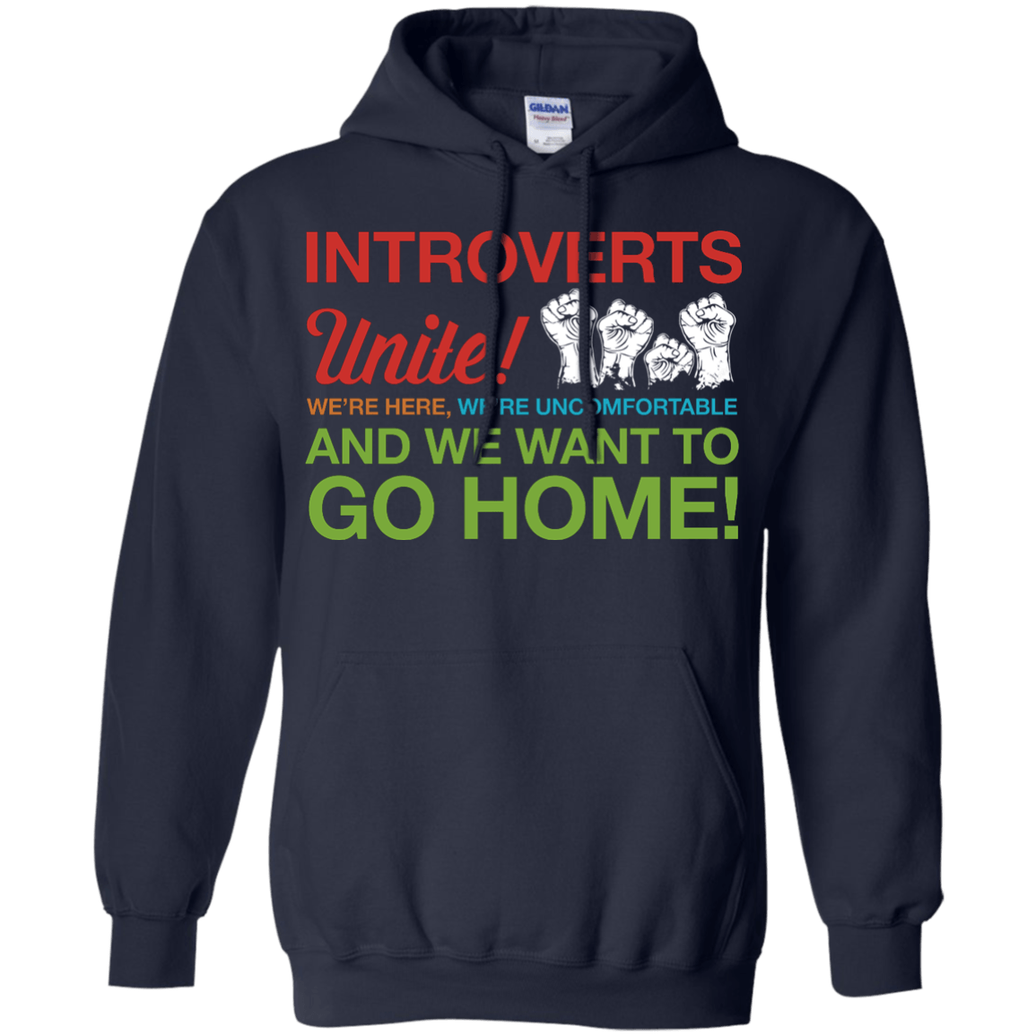 Introverts Unite We're Here We're Uncomfortable-T-Shirt & Hoodie-Pullover Hoodie-Navy