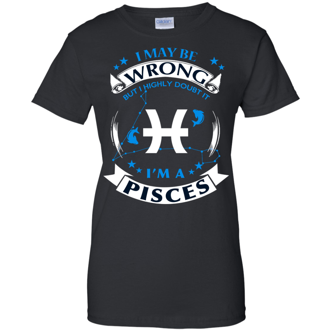 I may be wrong but I highly doubt it PISCES-T-Shirt & Hoodie-Women's T-Shirt-Black