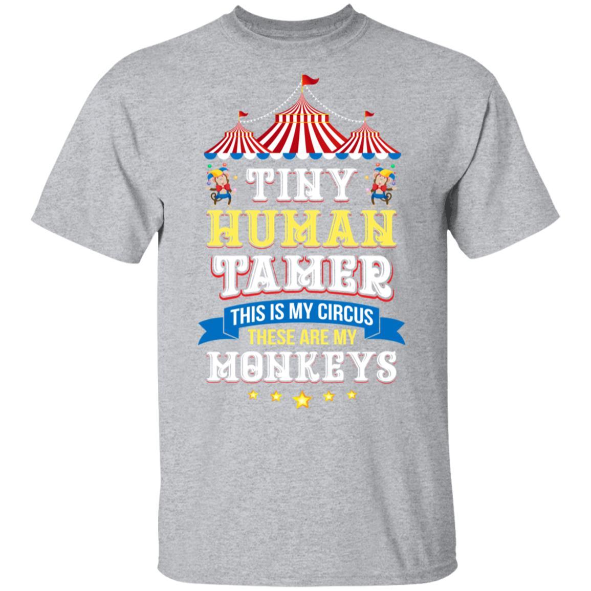 Teacher Tiny Human Tamer This My Circus These are My Monkeys-T-Shirt & Hoodie-Classic T-Shirt-Sport Grey
