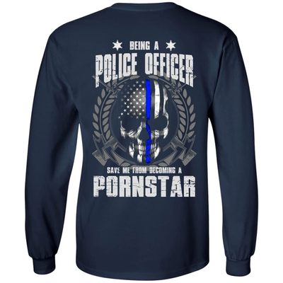 BEING A POLICE OFFICER-T-Shirt & Hoodie-Long Sleeve T-Shirt-Navy
