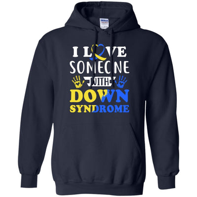 I Love Someone With Down Syndrome Mom Dad-T-Shirt & Hoodie-Pullover Hoodie-Navy