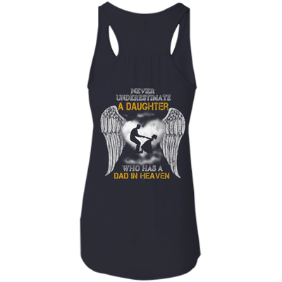 Never Underestimate A Daughter Who Has A Dad In Heaven-T-Shirt & Hoodie-Women's Flowy Racerback Tank-Midnight