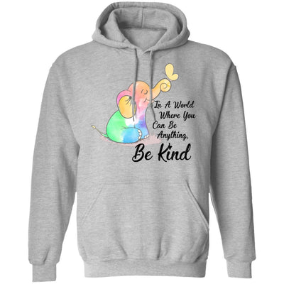 In A World Where You Can Be Anything Be Kind Elephant-T-Shirt & Hoodie-Pullover Hoodie-Sport Grey