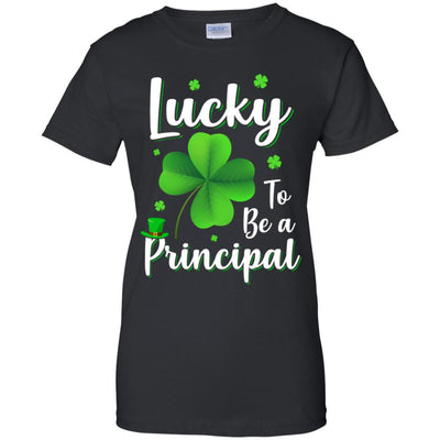 School Gift Lucky To Be A Principal St Patricks Day-T-Shirt & Hoodie-Women's T-Shirt-Black