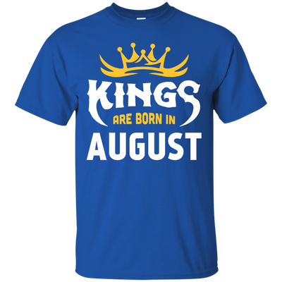 Kings Are Born In August-T-Shirt & Hoodie-Classic T-Shirt-Royal