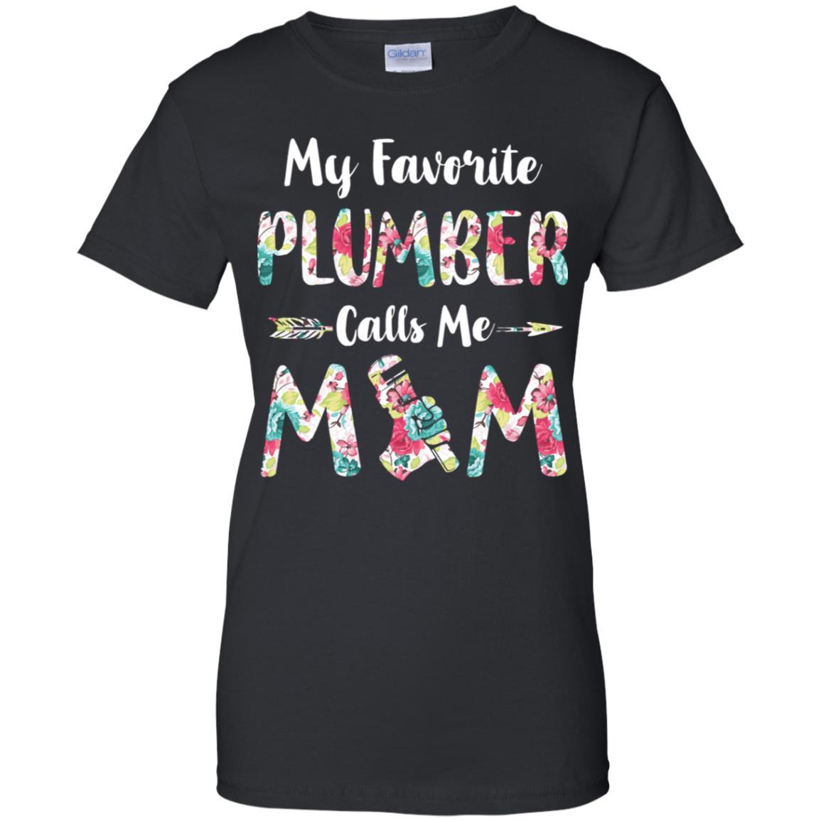 Floral My Favorite Plumber Calls Me Mom Mothers Day Gift-T-Shirt & Hoodie-Women's T-Shirt-Black