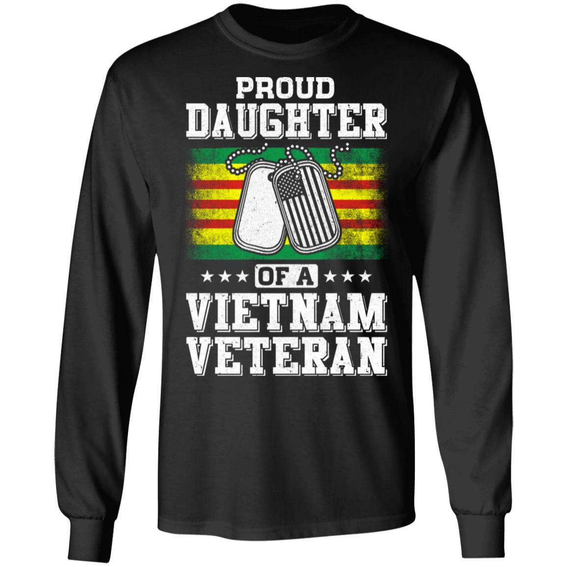 Proud Daughter Of A Veteran Dad Mom-T-Shirt & Hoodie-Long Sleeve T-Shirt-Black