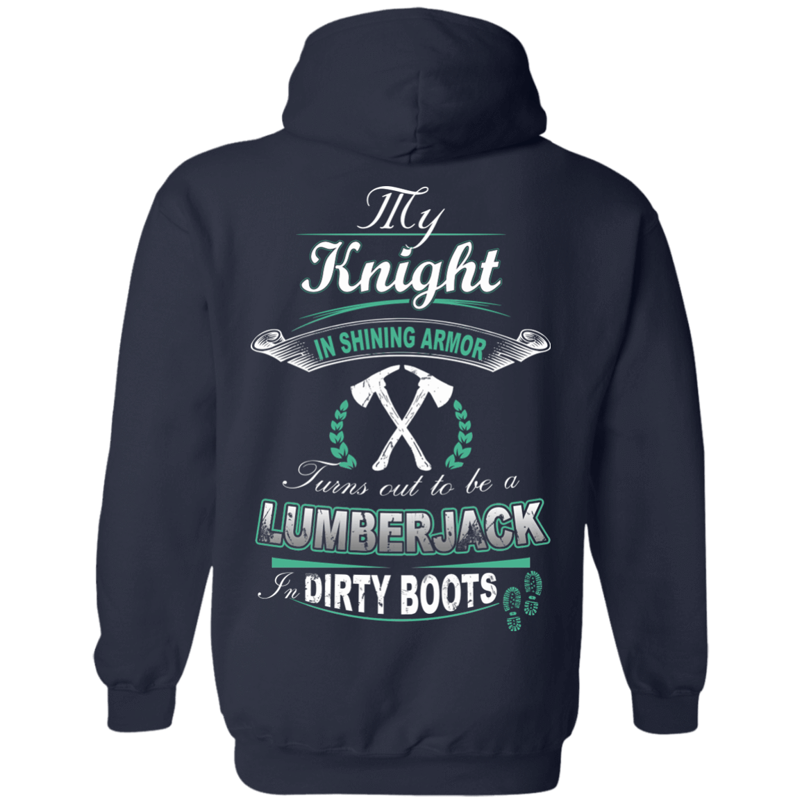 Turns out to be a LUMBERJACK In Dirty Boots-T-Shirt & Hoodie-Pullover Hoodie-Navy
