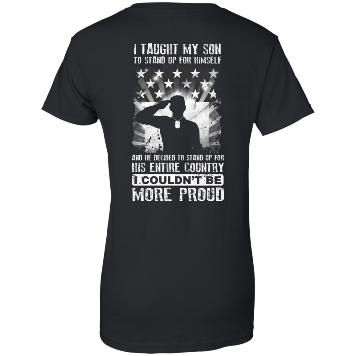I Taught My Son To Stand Up For Himself-T-Shirt & Hoodie-Women's T-Shirt-Black