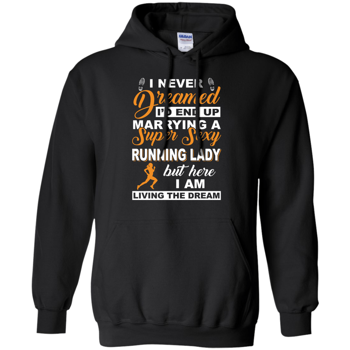I'd End Up Marrying A Super Sexy Running Lady-T-Shirt & Hoodie-Pullover Hoodie-Black