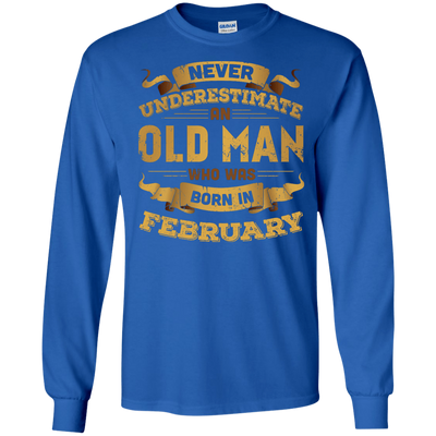 Never Underestimate An Old Man Who Was Born In February-T-Shirt & Hoodie-Long Sleeve T-Shirt-Royal