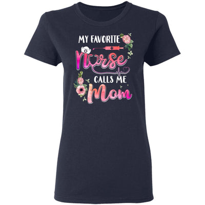 My Favorite Nurse Calls Me Mom Nursing Mothers Day Gift-T-Shirt & Hoodie-Women's T-Shirt-Navy