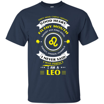 I never said I was perfect I am a LEO-T-Shirt & Hoodie-Classic T-Shirt-Navy