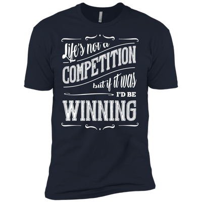 Life's Not A Competition-T-Shirt & Hoodie-Premium T-Shirt-Midnight Navy