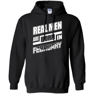 Real Men Are Born In February-T-Shirt & Hoodie-Pullover Hoodie-Black