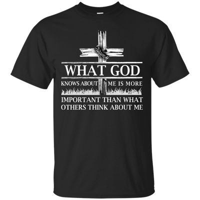 What God Knows About Me Is More Important-T-Shirt & Hoodie-Classic T-Shirt-Black