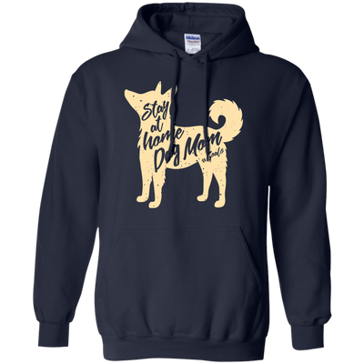 Stay At Home Dog Mom-T-Shirt & Hoodie-Pullover Hoodie-Navy