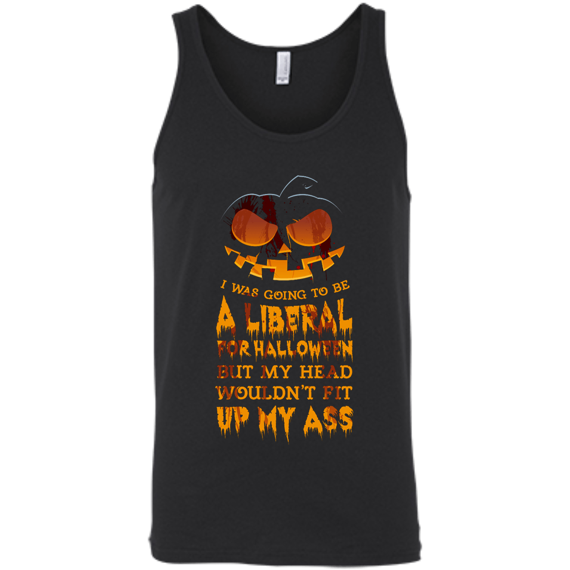 I Was Going to be a Liberal for Halloween-T-Shirt & Hoodie-Unisex Tank-Black