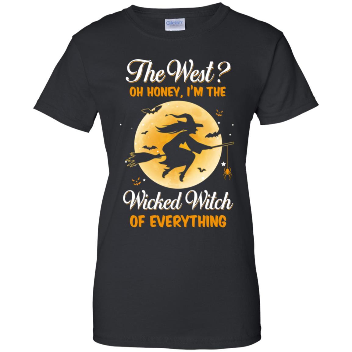 The West Oh Honey I'm The Wicked Witch Funny Halloween