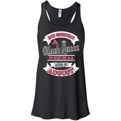 Never Underestimate A Black Queen Who Was Born In August-T-Shirt & Hoodie-Women's Flowy Racerback Tank-Black