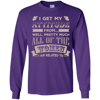 I Get My Attitude From Well Pretty Much All Women T Shirt-T-Shirt & Hoodie-Youth Long Sleeve Shirt-Purple