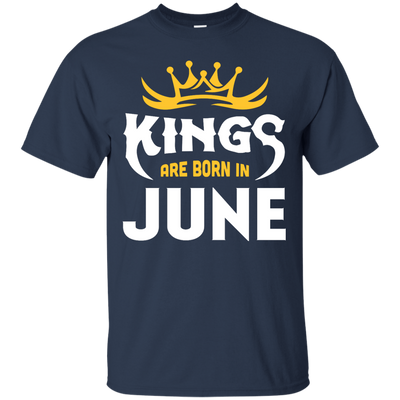 Kings Are Born In June-T-Shirt & Hoodie-Classic T-Shirt-Navy