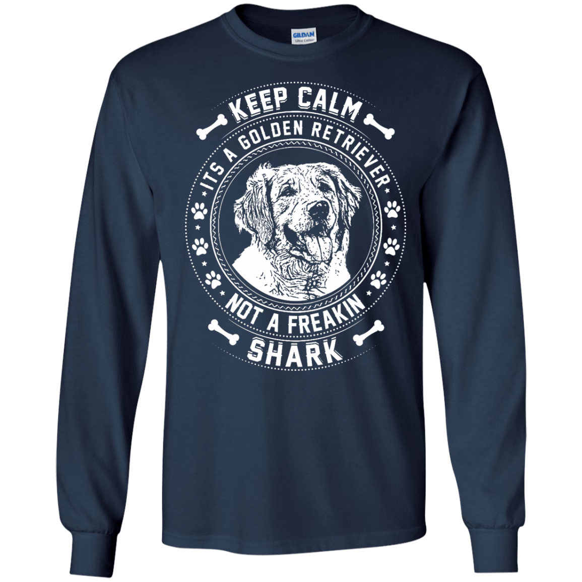 Keep Calm It's A Golden Retriever Not A Freaking Shark-T-Shirt & Hoodie-Long Sleeve T-Shirt-Navy