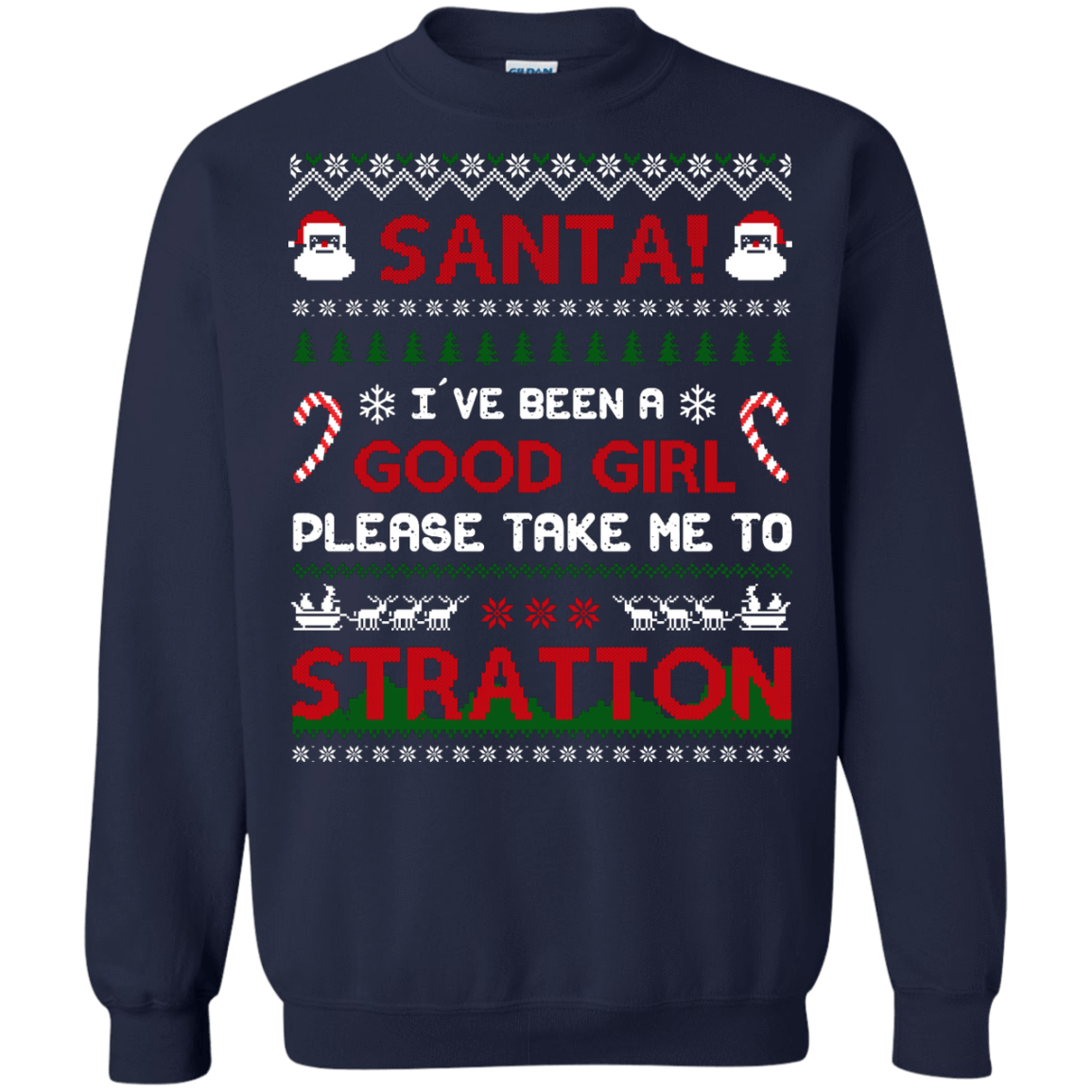 Santa I've Been A Good Girl Please Take Me To Stratton-T-Shirt & Hoodie-Crewneck Sweatshirt-Navy