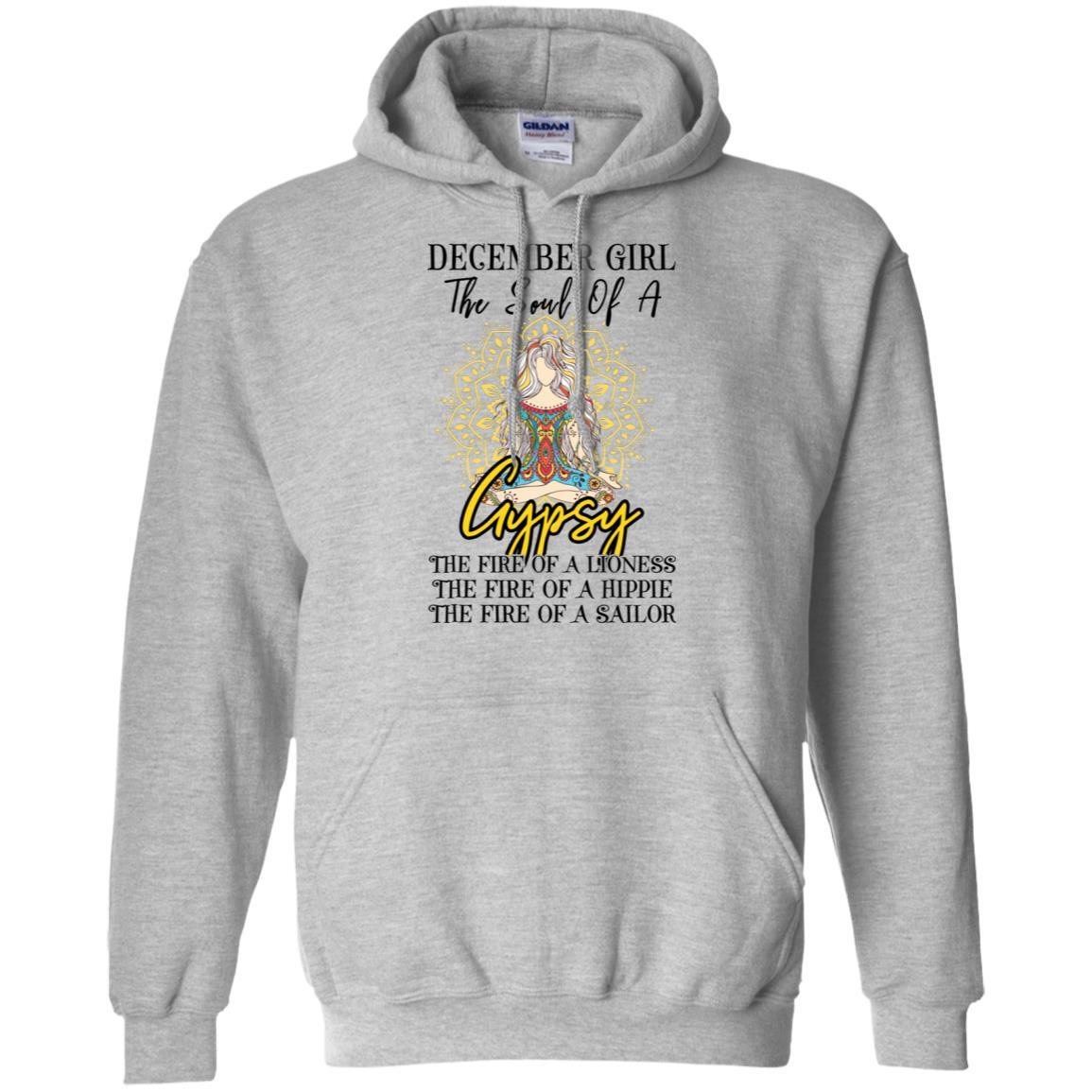 December Girl The Soul Of A Gypsy Funny Birthday Gift-T-Shirt & Tank Top-Pullover Hoodie-Sport Grey
