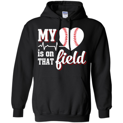 My Heart Is On That Field Baseball-T-Shirt & Hoodie-Pullover Hoodie-Black