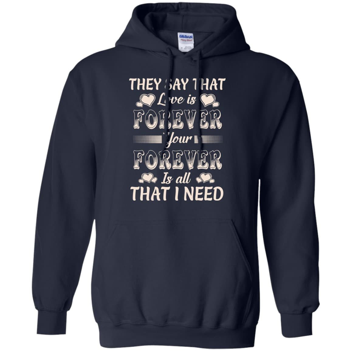 Forever Is All That I Need-T-Shirt & Hoodie-Pullover Hoodie-Navy