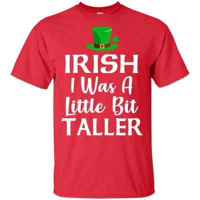 Irish I Was A Little Bit Taller St Patricks Day-T-Shirt & Hoodie-Classic T-Shirt-Red