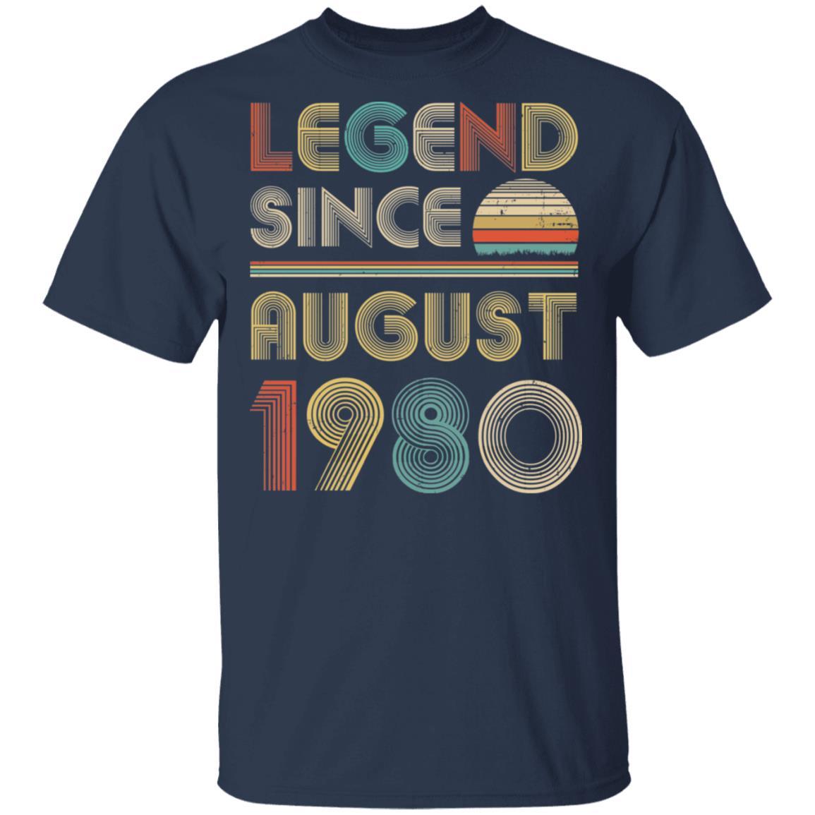 Legend Since August 1980 Vintage 41th Birthday Gifts-T-Shirt & Hoodie-Classic T-Shirt-Navy
