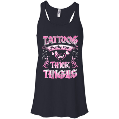 Tattoos Pretty Eyes And Thick Thighs-T-Shirt & Tank Top-Bella+Canvas Flowy Racerback Tank-Midnight
