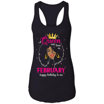 Cool A Queen Was Born In February Happy Birthday To Me Gifts-T-Shirt & Tank Top-Women's Ideal Racerback Tank-Black