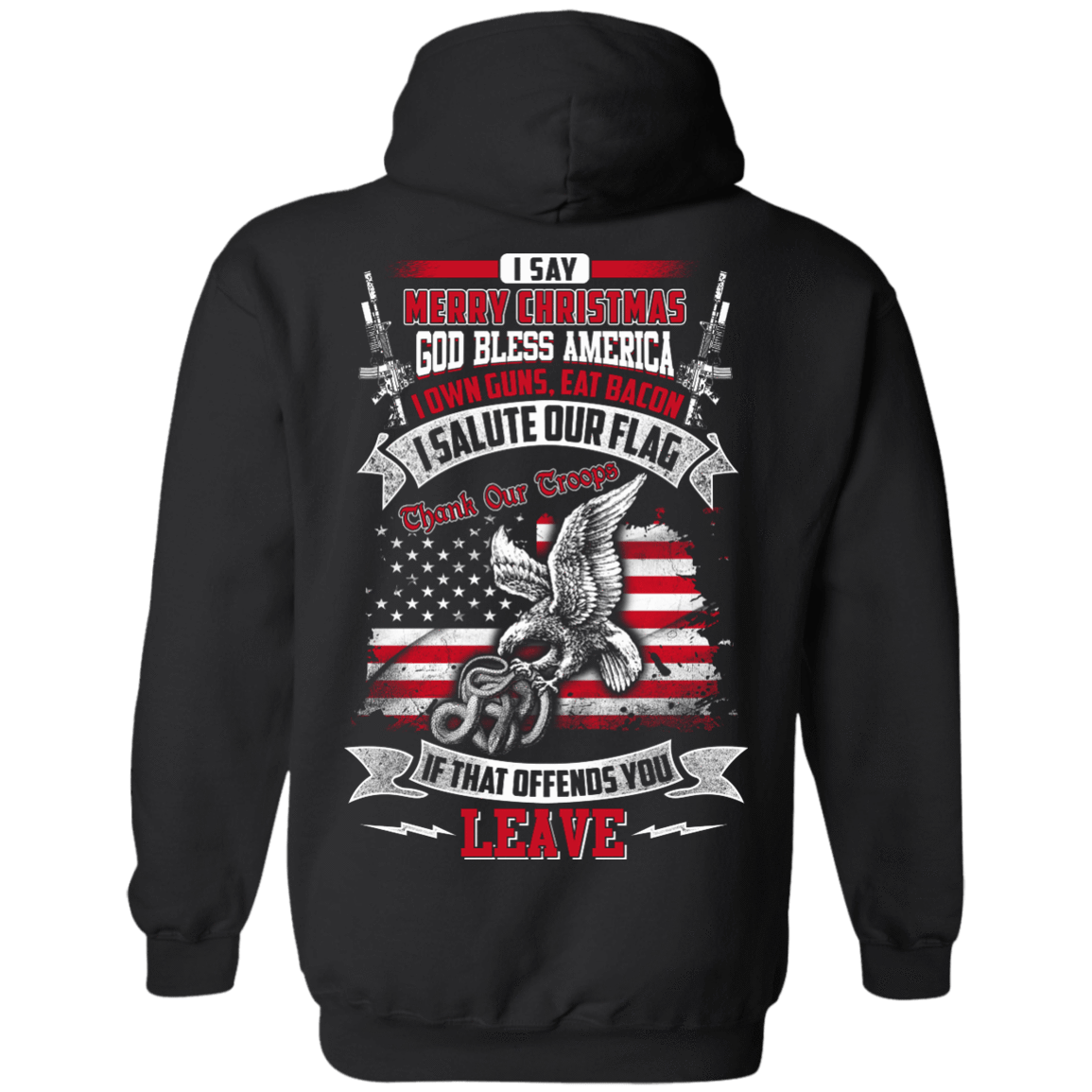 I Say Merry Christmas God Bless America Christmas-T-Shirt & Hoodie-Pullover Hoodie-Black
