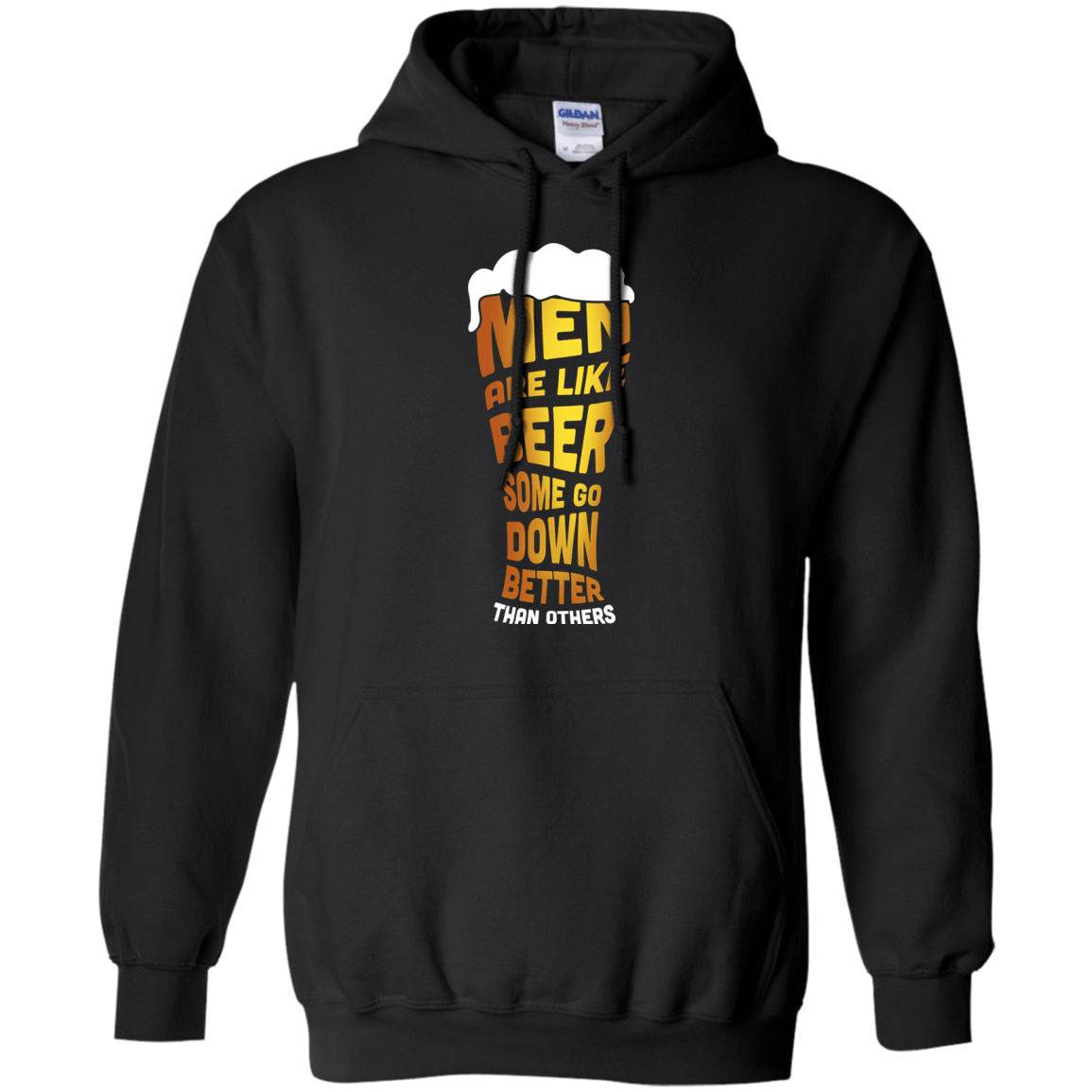 Men Are Like Beer Some Go Down Better Than Others-T-Shirt & Hoodie-Pullover Hoodie-Black