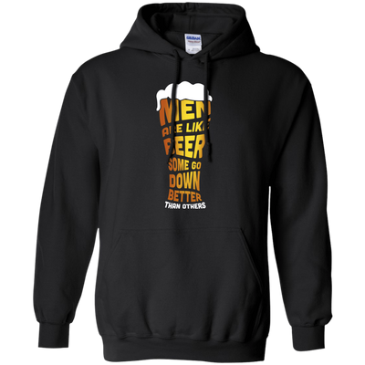 Men Are Like Beer Some Go Down Better Than Others-T-Shirt & Hoodie-Pullover Hoodie-Black