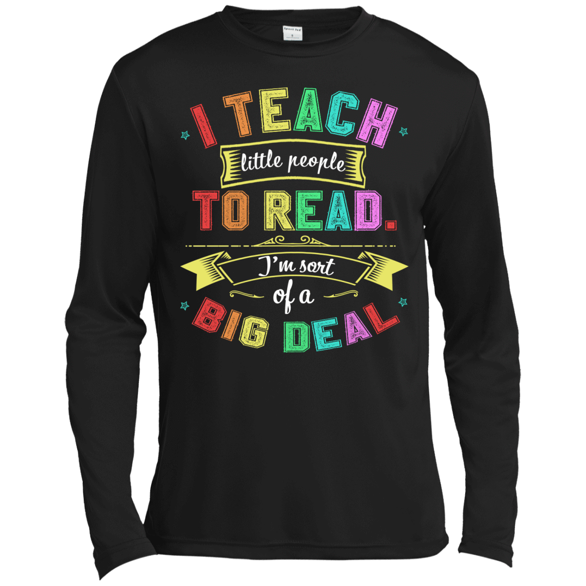 I Teach Little People To Read-T-Shirt & Hoodie-Long Sleeve T-Shirt-Black