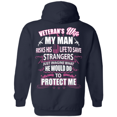 Veteran is Wife My Man Risks His Life To Save Strangers-T-Shirt & Hoodie-Pullover Hoodie-Navy