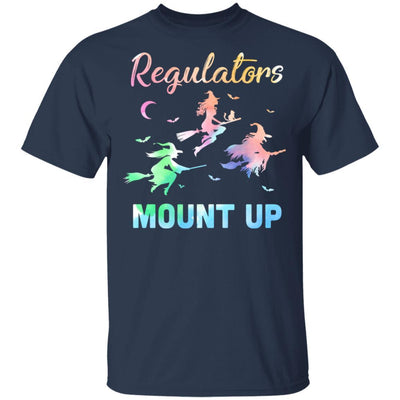 Regulators Mount Up Funny Halloween Witch For Women-T-Shirt & Tank Top-Classic T-Shirt-Navy