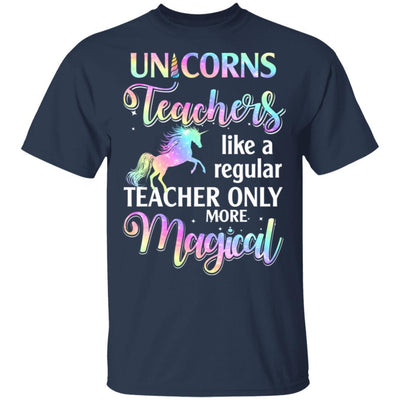 Unicorn Teachers Like A Regular Teacher Only More Magical-T-Shirt & Hoodie-Classic T-Shirt-Navy