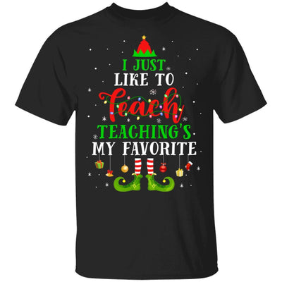 I Just Like to Teach My Favorite Cite Teacher Elf Christmas-T-Shirt & Sweatshirt-Classic T-Shirt-Black