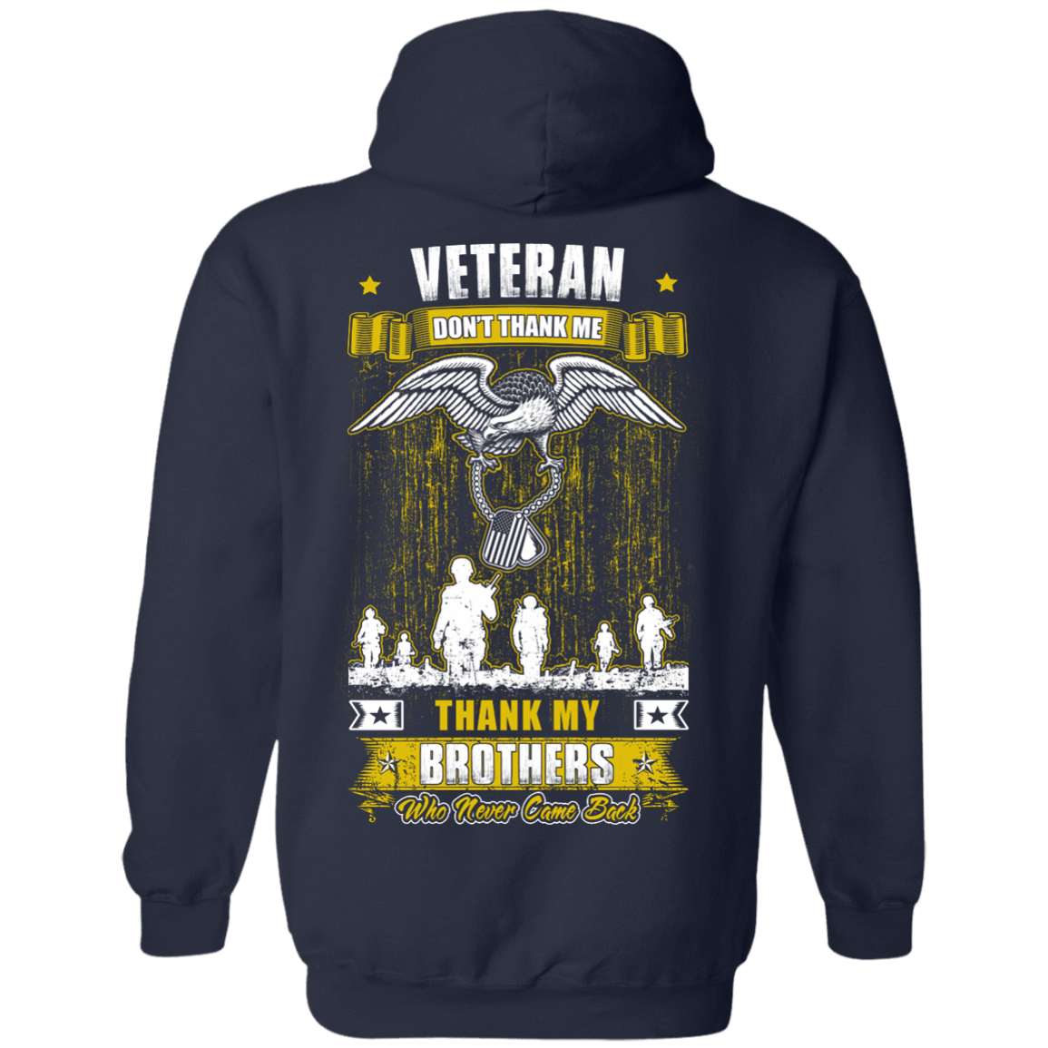 Thank My Brothers Who Never Came Back Veteran-T-Shirt & Hoodie-Pullover Hoodie-Navy