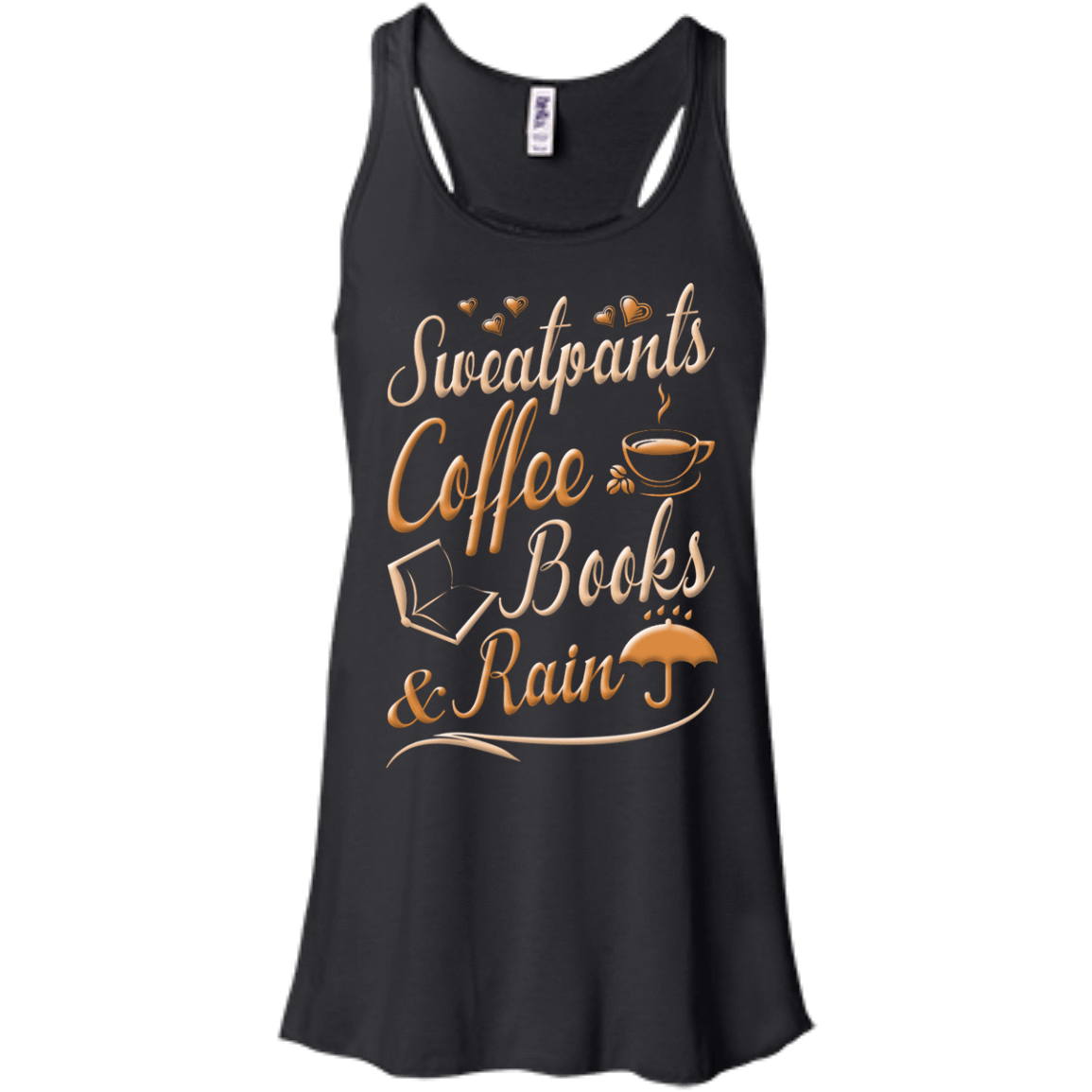 Sweatpants Coffee Books And Rain T Shirt-T-Shirt & Hoodie-Women's Flowy Racerback Tank-Black