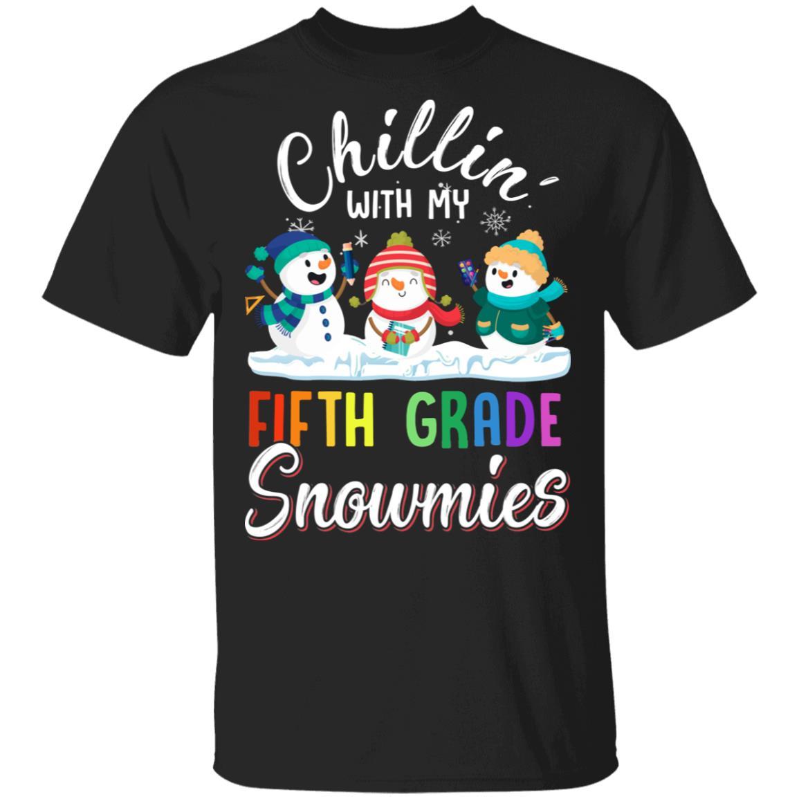Chillin' With Fifth Grade Snowmies Christmas Teacher Gifts-T-Shirt & Sweatshirt-Classic T-Shirt-Black