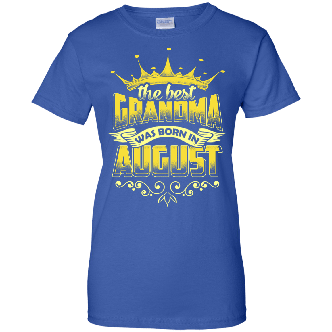 The Best Grandma Was Born In August-T-Shirt & Hoodie-Women's T-Shirt-Royal